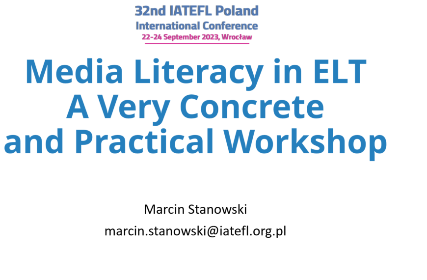 Media Literacy in ELT Workshop IATEFL PL 2023